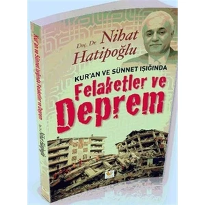 Kur’an ve Sünnet Işığında Felaketler ve Deprem