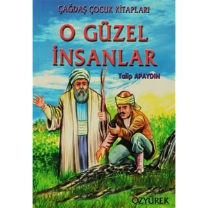 O Güzel İnsanlar