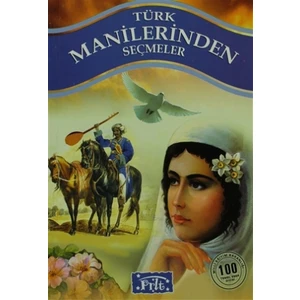Türk Manilerinden Seçmeler - Anonim