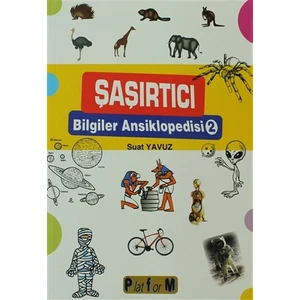 Şaşırtıcı Bilgiler Ansiklopedisi 2