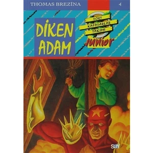 Diken Adam - Dört Kafadarlar Takımı Junior 4