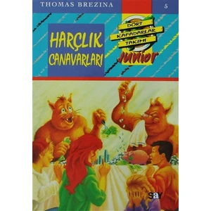 Harçlık Canavarları Dört Kafadarlar Takımı Junior 5