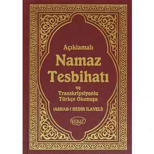 Açıklamalı Namaz Tesbihatı ve Transkripsiyonlu Türkçe Okunuşlu (Hafız Boy)