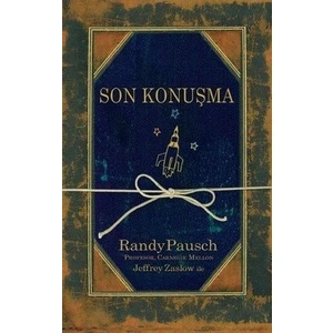 Son Konuşma - Randy Pausch