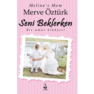 Seni Beklerken - Merve Öztürk