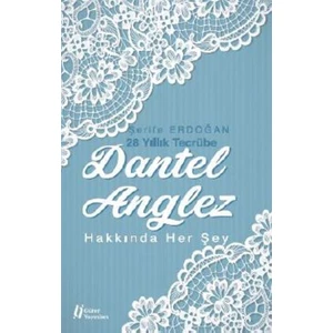 Dantel Anglez Hakkında Her Şey