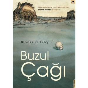 Buzul Çağı - Nicolas de Crecy