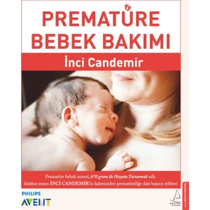 Prematüre Bebek Bakımı - İnci Candemir