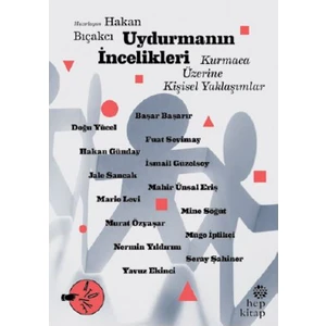 Uydurmanın İncelikleri: Kurmaca Üzerine Kişisel Yaklaşımlar