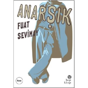 Anarşık - Fuat Sevimay