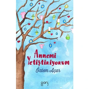 Annemi Yetiştiriyorum - Özlem Açar