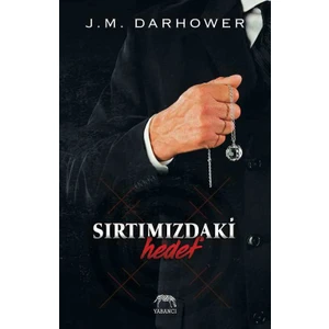 Sırtımızdaki Hedef - J. M. Darhower