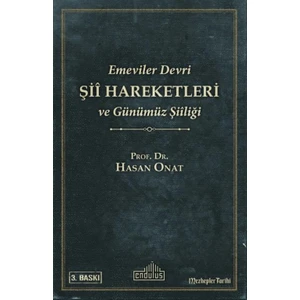Emeviler Devri Şii Hareketleri Ve Günümüz Şiiliği