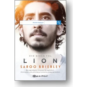 Lion : Eve Giden Yol - Saroo Brierley