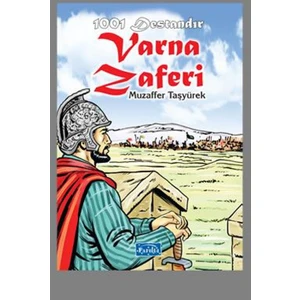1001 Destandır Varna Zaferi - Muzaffer Taşyürek