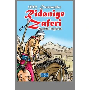 1001 Destandır Ridaniye Zaferi - Muzaffer Taşyürek