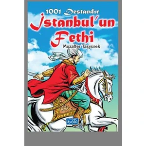 1001 Destandır İstanbulun Fethi - Muzaffer Taşyürek