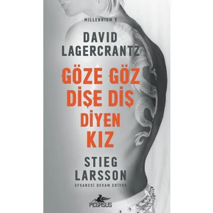 Göze Göz Dişe Diş Diyen Kız: Millennium Serisi 5 - David Lagercrantz