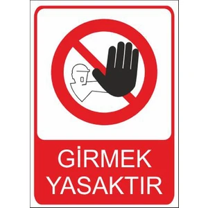 Este Uyarı Levhaları Girmek Yasaktır 25 X 35 Cm Uyarı Levhası