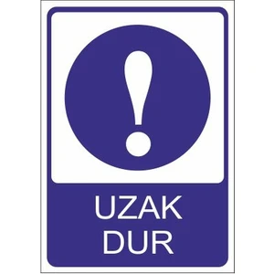 Este Uyarı Levhaları Uzak Dur 25 X 35 Cm Uyarı Levhası