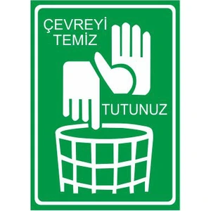 Este Uyarı Levhaları Çevreyi Temiz Tutun 25 X 35 Cm Uyarı Levhası