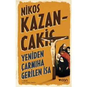 Yeniden Çarmıha Gerilen İsa - Nikos Kazancakis