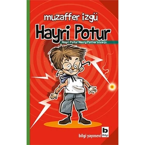 Hayri Potur Harry Potter'a Karşı - Muzaffer İzgü