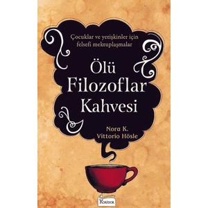 Ölü Filozoflar Kahvesi - Vittorio Hösle