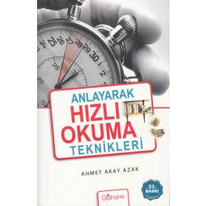 Anlayarak Hızlı Okuma Teknikleri - Ahmet Akay Azak