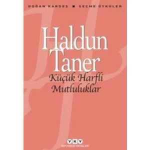 Küçük Harfli Mutluluklar - Haldun Taner
