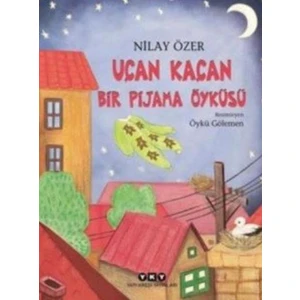 Uçan Kaçan Bir Pijama Öyküsü