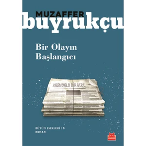 Bir Olayın Başlangıcı Bütün Eserleri:5