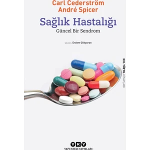 Sağlık Hastalığı:Güncel Bir Sendrom