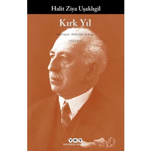 Kırk Yıl - Halit Ziya Uşaklıgil