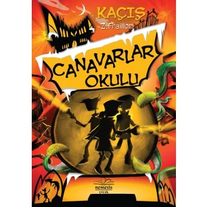 Canavarlar Okulu :Kaçış (Ciltli)