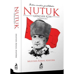 Gençler İçin Nutuk - Mustafa Kemal Atatürk