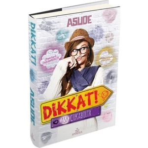 Dikkat! Aşk Çıkabilir - Asude