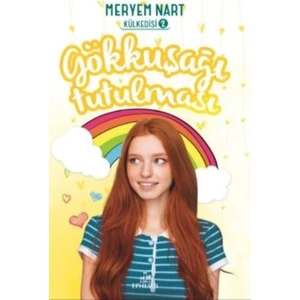 Gökkuşağı Tutulması-Külkedisi 2