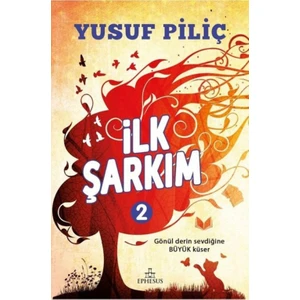 İlk Şarkım 2