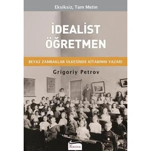 İdealist Öğretmen - Grigory Petrov