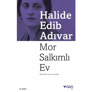 Mor Salkımlı Ev - Halide Edib Adıvar