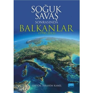 Soğuk Savaş Sonrasında Balkanlar (1990-2015)
