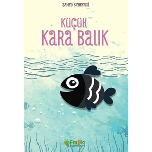 Küçük Kara Balık - Samed Behrengi