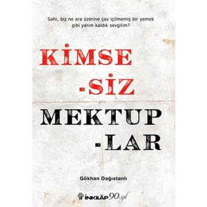 Kimsesiz Mektuplar - Gökhan Dağıstanlı