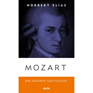 Mozart : Bir Dahinin Sosyolojisi