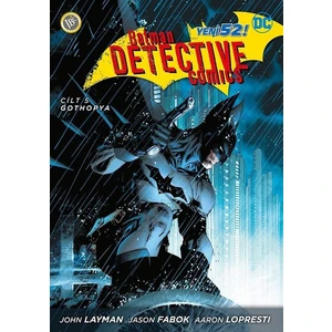 Batman Dedektif Hikayeleri - Gothopya Cilt 5 - John Layman