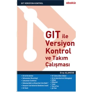 Gıt İle Versiyon Kontrol Ve Takım Çalışması