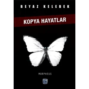 Beyaz Kelebek-Kopya Hayatlar