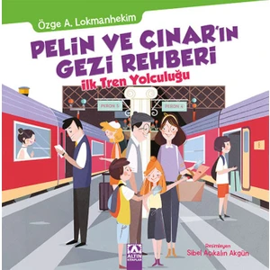 Pelin Ve Çınar’ın İlk Tren Yolculuğu - Özge Altınok Lokmanhekim