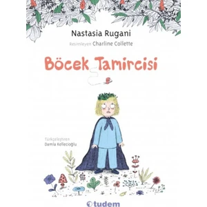 Böcek Tamircisi - Nastasia Rugani